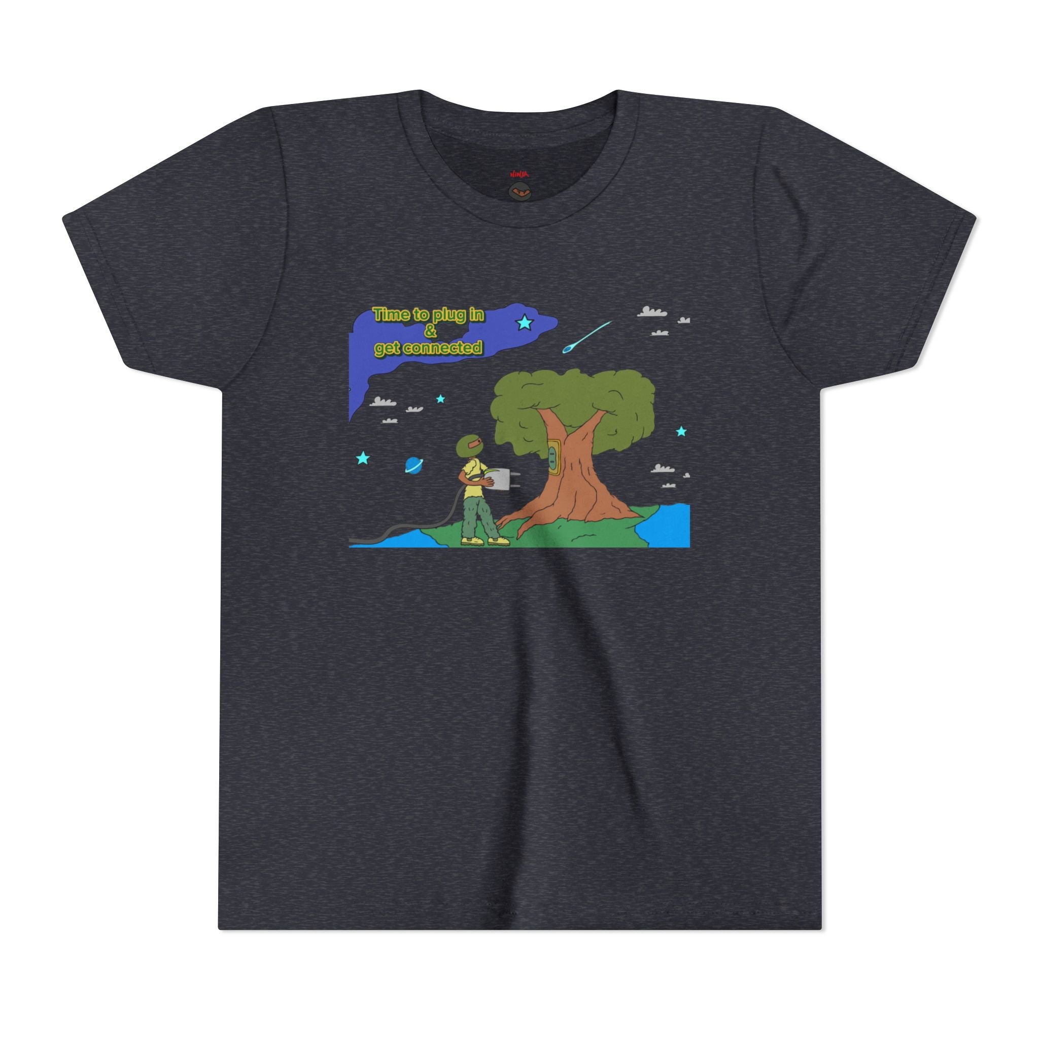 Youth Tee — "Time to plug in and get connected to the earth"