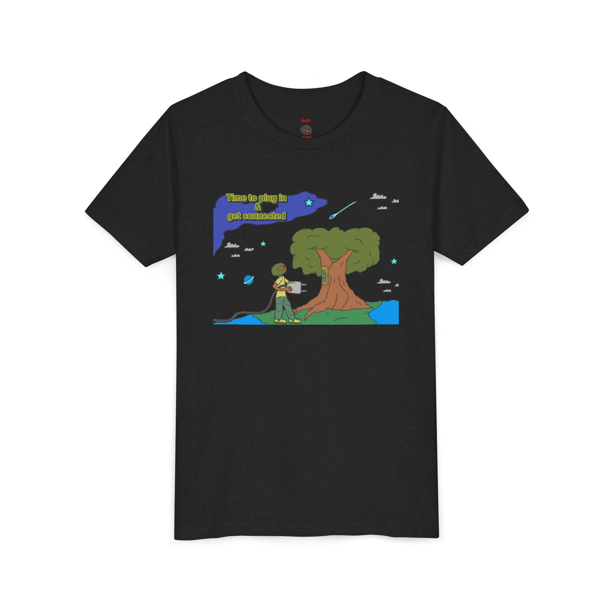 Youth Tee — "Time to plug in and get connected to the earth"