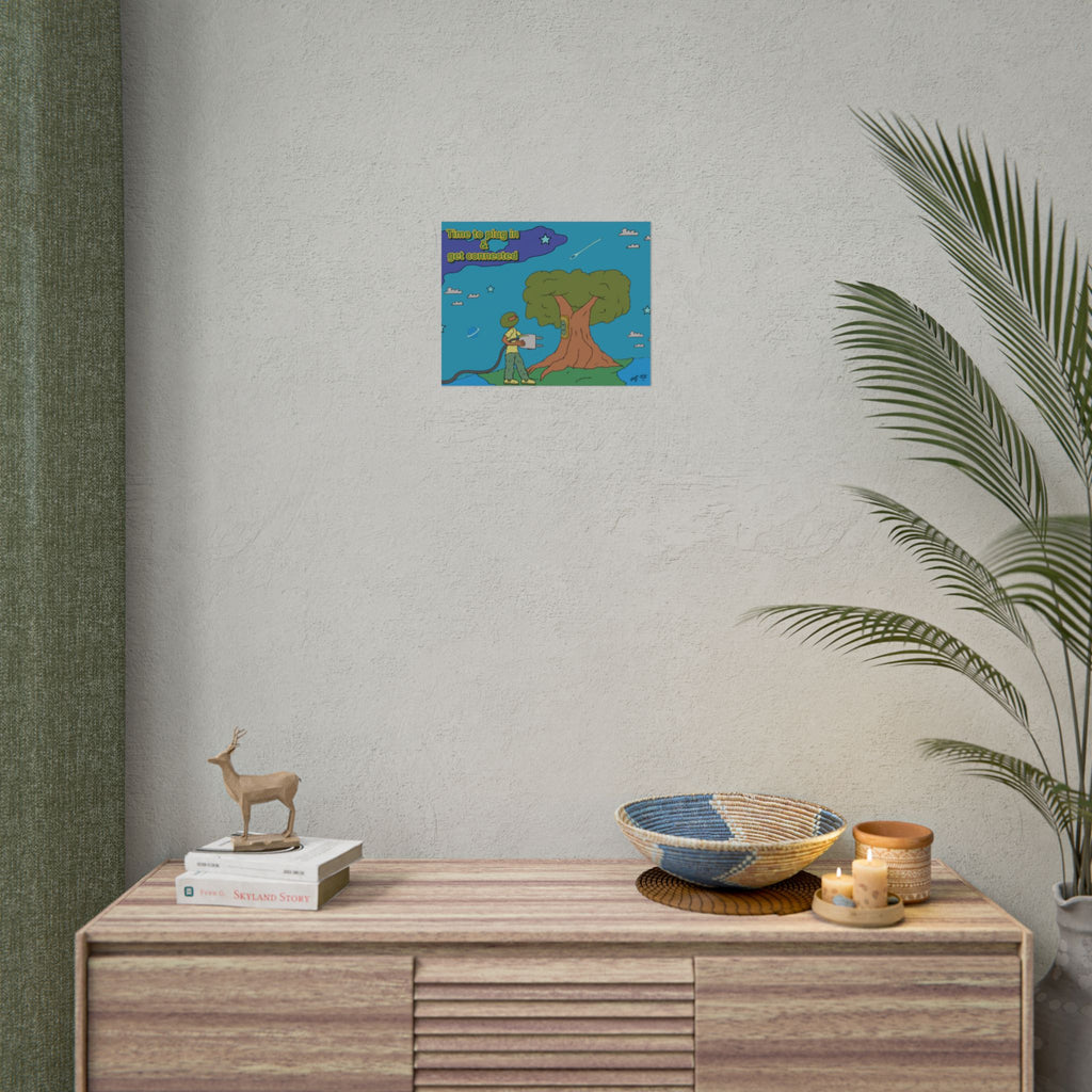 Rolled Poster — "Time to Plug In & Get Connected" Motivational Tech Wall Art